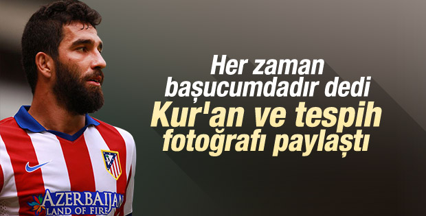 Arda Turan: Kur'an her zaman başucumda