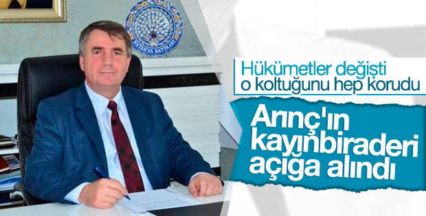 Bülent Arınç'ın kayınbiraderi Ziya Tay açığa alındı