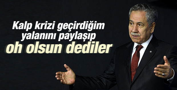 Bülent Arınç: Kalp krizi geçirmedim İZLE
