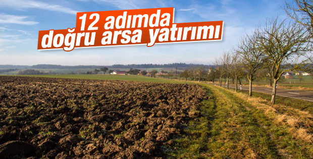 Arsa yatırımında dikkat edilmesi gerekenler