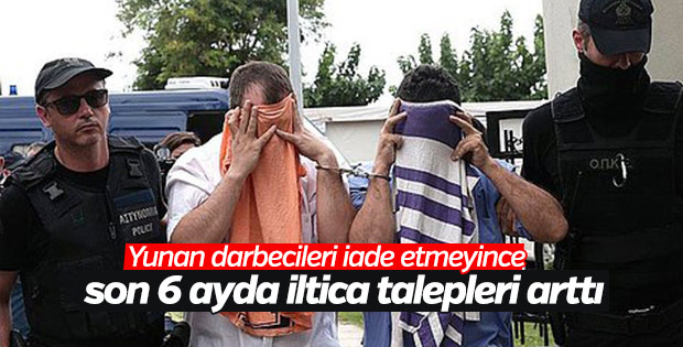 Yunanistan'a sığınan darbeci sayısında artış