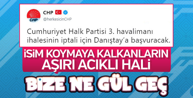 CHP'ye rağmen 3. Havalimanı'nda mutlu son