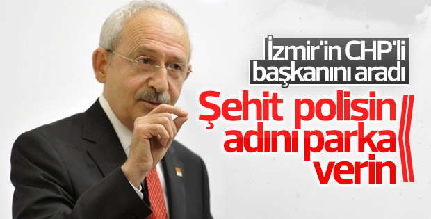 Kılıçdaroğlu'dan şehit polis için talimat