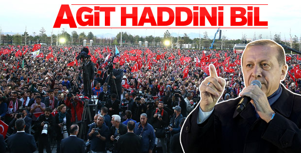 Cumhurbaşkanı Erdoğan'dan AGİT'e tepki