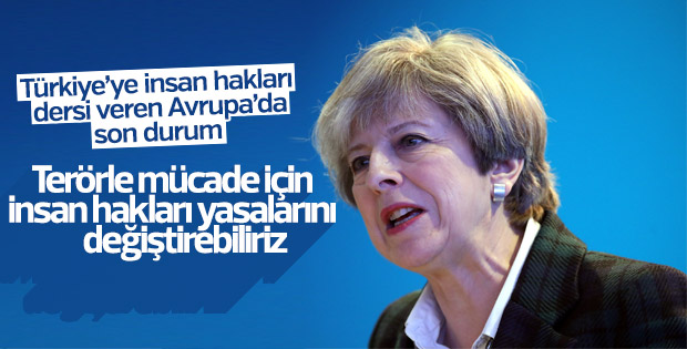 May: Gerekirse insan hakları yasalarını değiştiririz