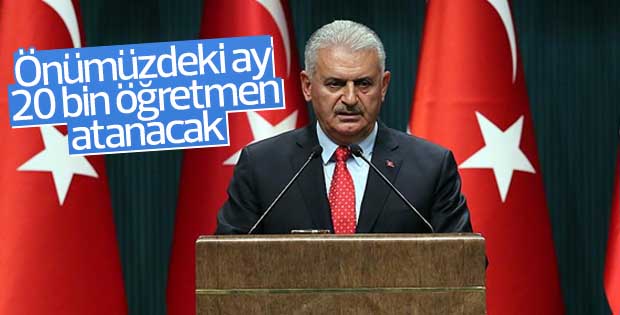 Başbakan Yıldırım'dan öğretmen ataması müjdesi