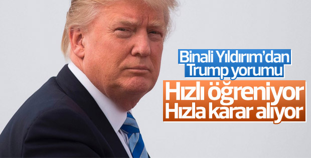Binali Yıldırım'dan Trump yorumu: Hızlı öğreniyor