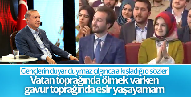 Cumhurbaşkanı: Gavur toprağında esir yaşayamam