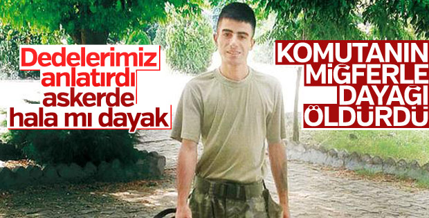 Askerde miğfer ile darbedilince hayatını kaybetti