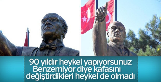 Atatürk'e benzemeyen heykel yenilendi