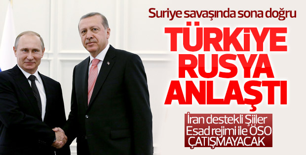 Türkiye ve Rusya Suriye'de ateşkes için anlaştı