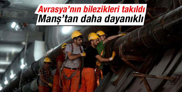 Avrasya Tüneli 2 bilezikle Manş'tan daha dayanıklı oldu