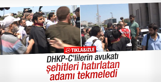 DHKP-C’lilerin avukatından vatandaşa tekme
