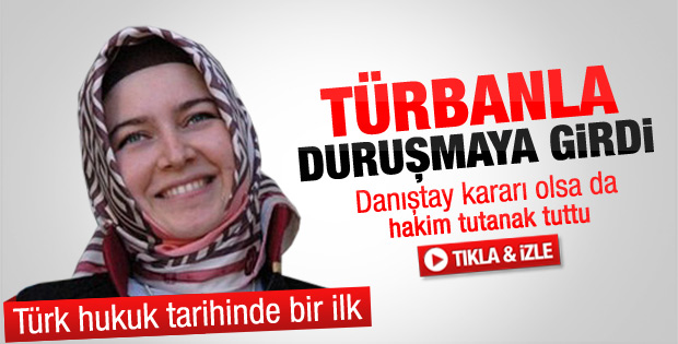 Avukatlar davalara türbanlı girmeye başladı