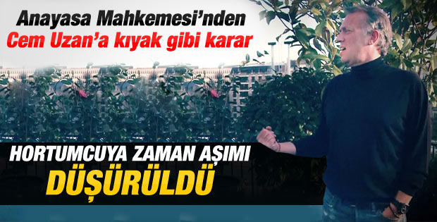 Anayasa Mahkemesi'nden hortumcuya zaman aşımı kıyağı