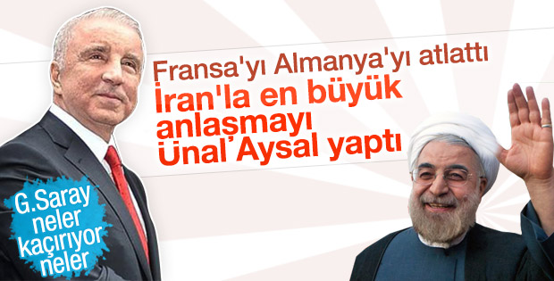 Ünal Aysal'ın şirketinden rekor İran anlaşması