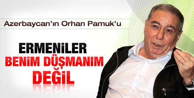 Azeri yazarın ezber bozan Ermeni çıkışı