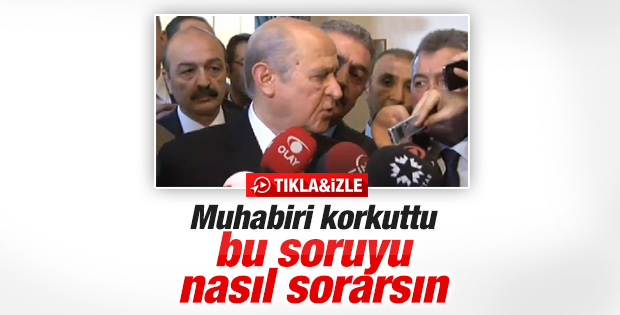 Devlet Bahçeli'yi kızdıran soru