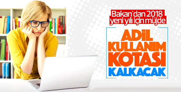 Ulaştırma Bakanı açıkladı: Adil Kullanım Kotası kalkıyor