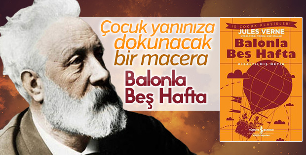 Eğlenceli bir macera: Balonla Beş Hafta