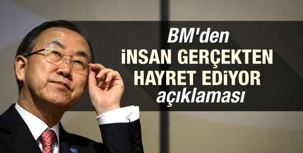 Ban Ki-mun: Yaşadığım şoku anlatamam