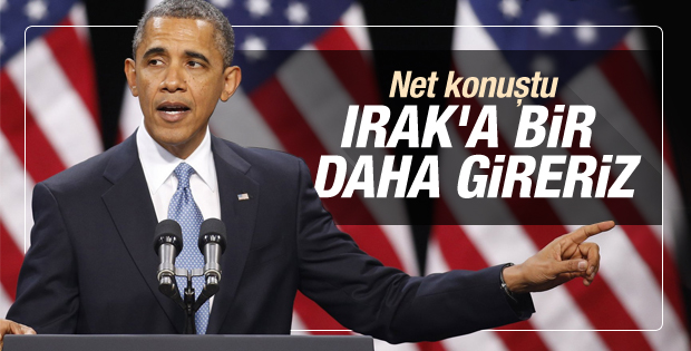 Barack Obama'dan ilk Musul açıklaması