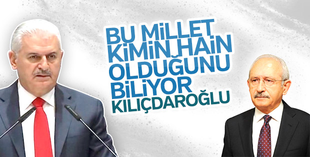 Başbakan Yıldırım'dan Kılıçdaroğlu'na ihanet yanıtı