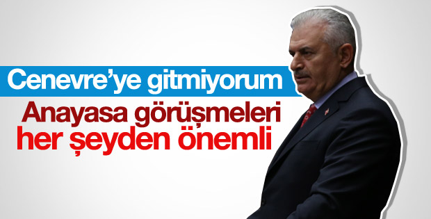 Başbakan Cenevre'ye gitmeyecek