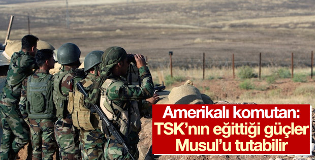 Amerikalı komutan: TSK'nın eğittiği güçler Musul'u tutar