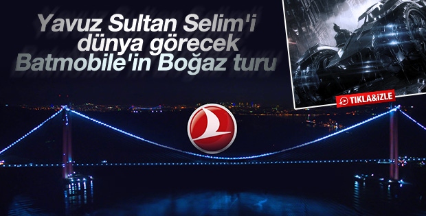 Batmobile Yavuz Sultan Selim Köpürüsü'nden geçti