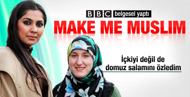 BBC'den Beni Müslüman Yap belgeseli