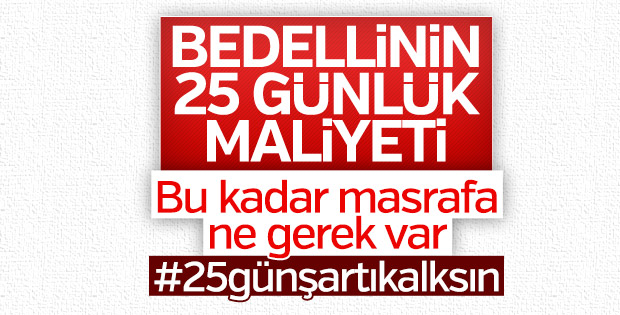 25 gün askerliğin devlete maliyeti