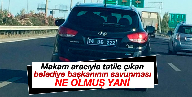 CHP'li belediye başkanından makam aracıyla tatil savunması