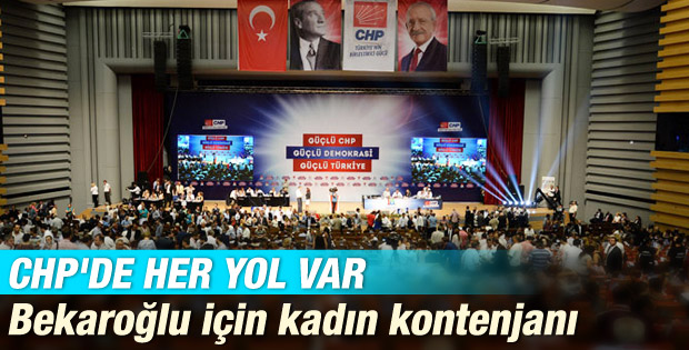 Bekaroğlu listeye kadın kontenjanından girdi