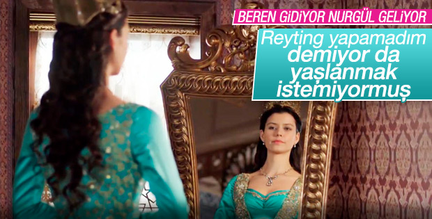 Beren Saat'in yerine Nurgül Yeşilçay geliyor