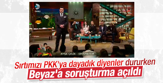 Beyaz'a soruşturma başlatıldı