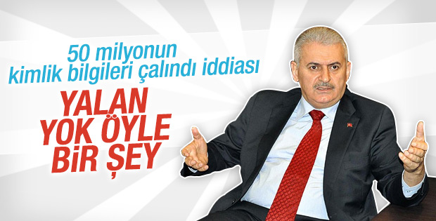 Binali Yıldırım: Kimlik bilgileri çalınmadı
