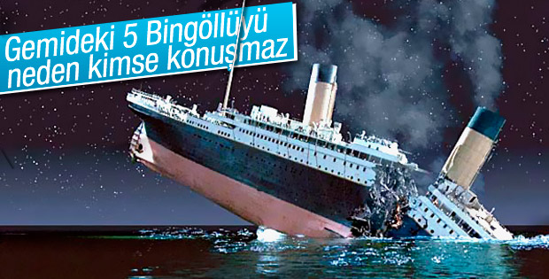 Titanik faciasını yaşayan 5 Bingöllü