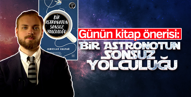 Günün kitabı: Bir Astronotun Sonsuz Yolculuğu