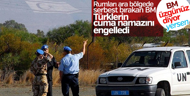 BM'nin Kıbrıs'taki Barış Gücü cuma namazını engelledi