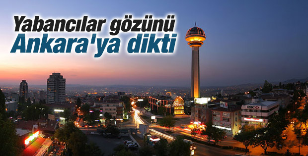 Yabancı yatırımcılar rotasını Ankara'ya çevirdi