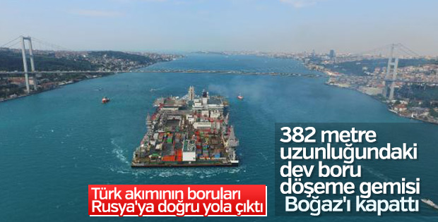 İstanbul Boğazı'ndan geçen dev boru döşeme gemisi