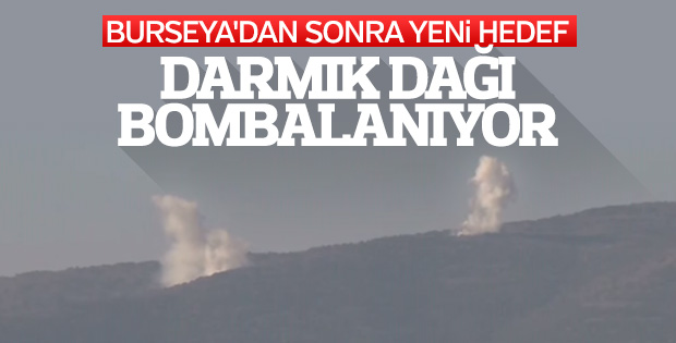 Darmık Dağı bombardımana alındı
