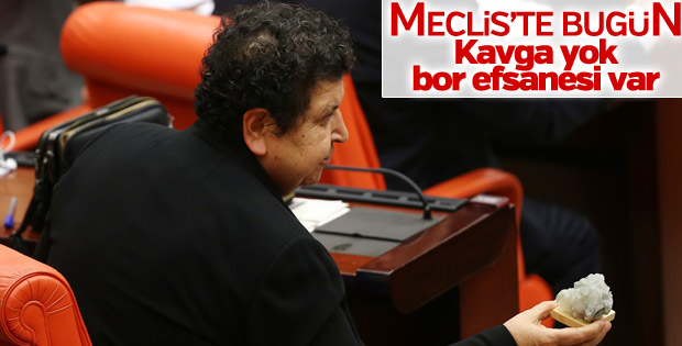Meclis'te bugün bor madeni gündem oldu