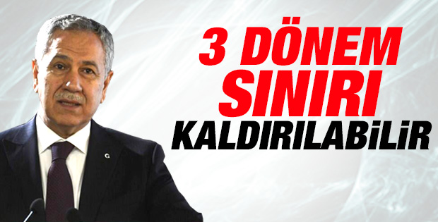 Bülent Arınç: 3 dönem sınırı kaldırılabilir