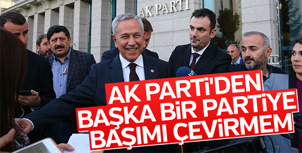 Bülent Arınç: İyi bir AK Partiliyim