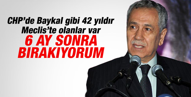 Bülent Arınç: 6 ay sonra yerimizi gençlere bırakıyoruz