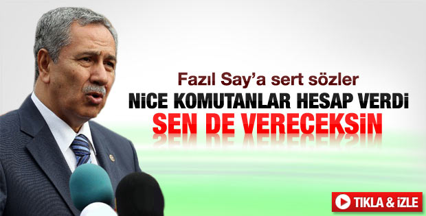 Bülent Arınç'tan Fazıl Say'a: Bunun hesabını vereceksin
