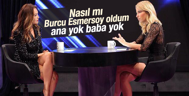 Burcu Esmersoy: 12 sene anneme teyze dedim
