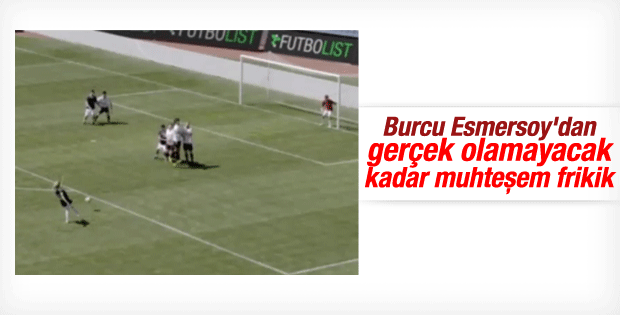 Burcu Esmersoy'dan muhteşem frikik